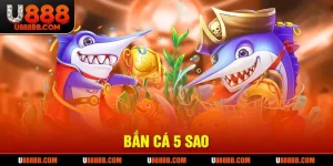 Bắn cá 5 sao