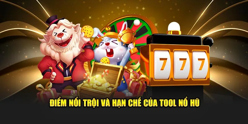 Điểm nổi trội và hạn chế 