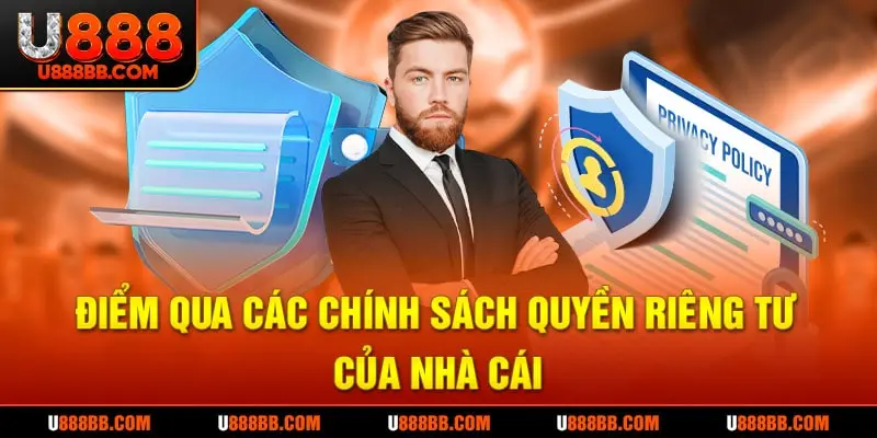 Điểm qua các chính sách quyền riêng tư của nhà cái