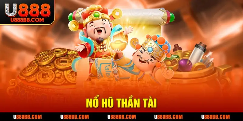 Nổ hũ thần tài